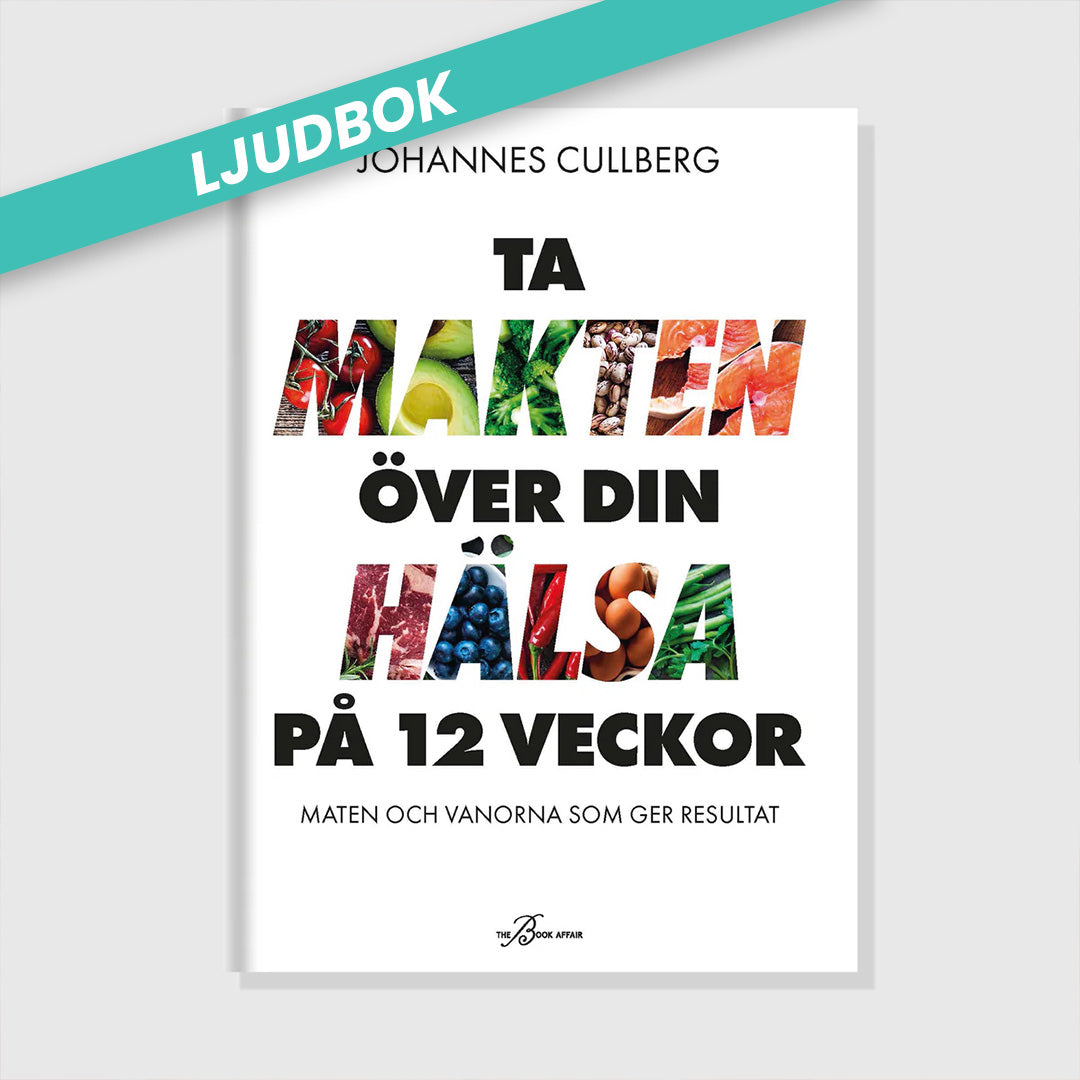 Ta makten över din hälsa på 12 veckor – Ljudbok